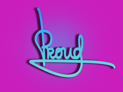 Proud branding color design graphic design illustration lettering logo script typography