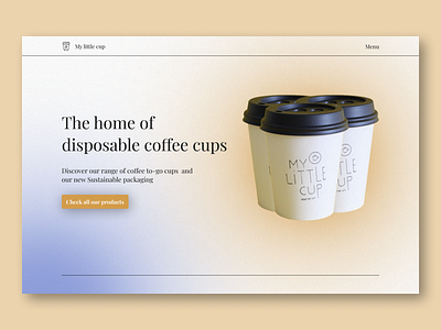 Cups - Web design - Hero section - minimal design app aurora branding coffee coffee cup coffee shop design hero section minimal minimalist ui ui design ux web design