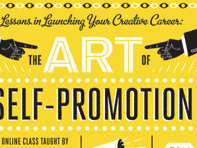 The Art Of Self Promotion advertising art career class creative design hands lesson online course promo self promotion skillshare