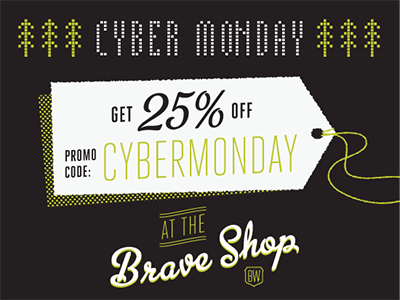 Cyber Monday at the Brave Shop shop sale tag online cyber monday discount price store