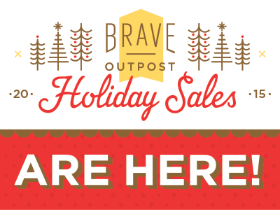 2015 Brave Outpost Holiday Sales