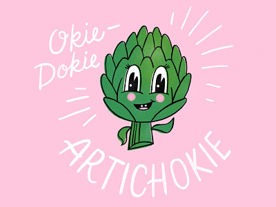 Okie-Dokie Artichokie artichoke character illustration lettering type vegetable