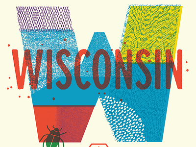 We're Coming to Wisconsin bugs class lettering madison textures type wisconsin workshop