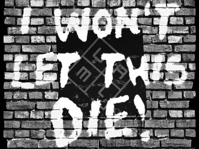 "I Won't Let This Die" 5'x5' Scrim and band banner black brick brick wall grunge hawthorne heights scrim sign spray paint white