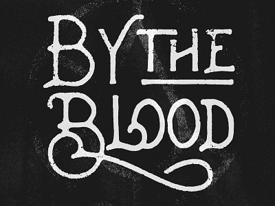 By the Blood / Band Logo & Merch apparel band branding by the blood christian logo logotype merch metal music type