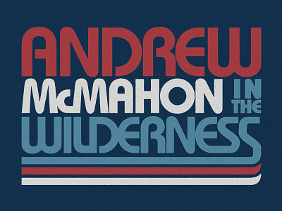 Andrew McMahon in the Wilderness / July 4th T-Shirt 4th of july andrew mcmahon apparel independence day july 4th merch music retro t shirt type typography vintage