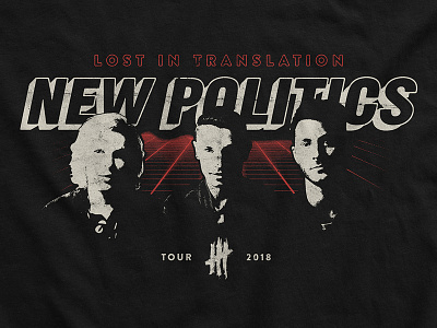 New Politics / Lost In Translation Tour T-Shirt apparel band merch merch new politics punk retro rock t shirt tour