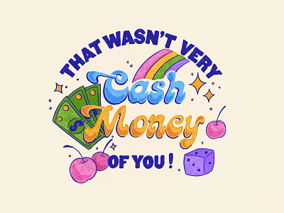 Cash Money digital illustration hand drawn type illustration neon procreate textures type typeography whimsy
