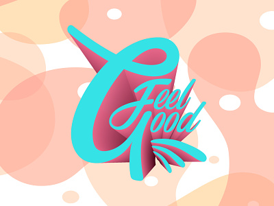 Feel GOOD! design designer feelgood feelgoodart goodtype graphic design graphicdesign illustration illustrator type typography vector