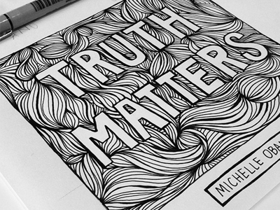 Truth Matters illustration lettering obama quote