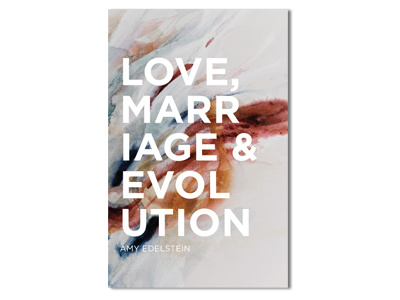 Love, Marriage & Evolution Book Cover book cover color evolution love marriage typeography