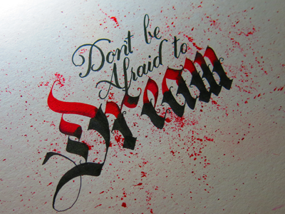 Don't Be Afraid To Dream calligraphy copperplate dream gothic hand lettering ink lettering pilot parallel typography