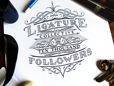 Ligature Collective Ten Thousand Followers calligraphy flourish hand lettering ink instagram lettering ligature collective type typography