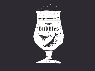 Tiny Bubbles beer brew brewery drink glass hollister tiny bubbles whale