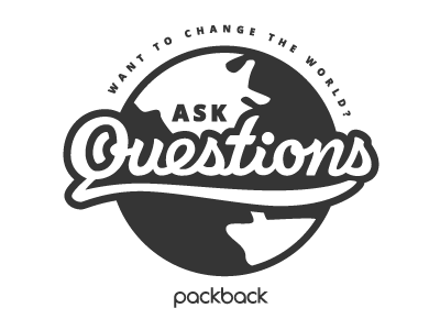 Want to change the world? Ask Questions.
