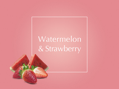 Watermelon & strawberry