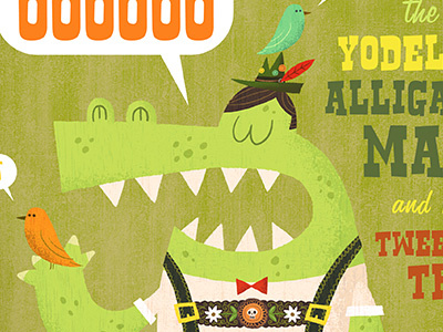 The Yodeling Alligator Man bird carnival cartoon circus illustration singing typography