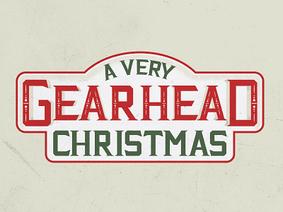 A Very Gearhead Christmas christmas custom type email gearhead hand lettering logo
