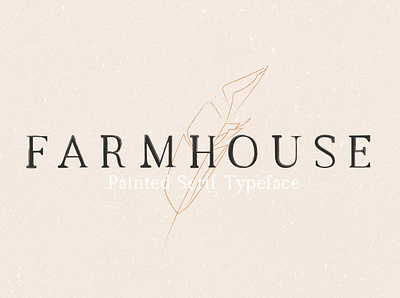 Farmhouse - Painted Serif Font design display font font font design fonts graphic design hand drawn handlettering handmade handwriting lettering serif serif font serif typeface typeface typeface design typefaces typography vintage design vintage font