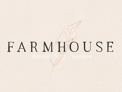 Farmhouse - Painted Serif Font