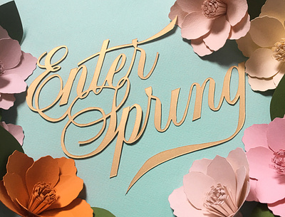 Enter Spring- Paper Lettering april cardstock crafts flowers handlettering handmade lettering may paper script type spring typography