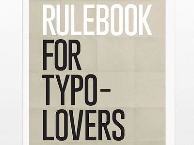 Rule Book for Typography Lovers : Poster Series bangalore design editorial design india poster poster series print design print posters puja khurana srishti school of art and design typeface typography