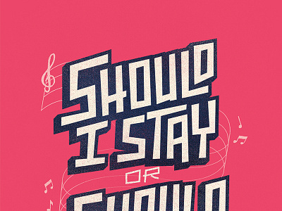 Should I Stay Typography