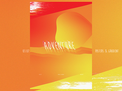 Posters and Gradients ~ Adventure design gradients photoshop poster typography