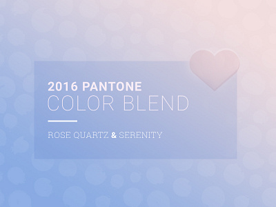 2016 Pantone Color 2016 color color association color inspiration color of the year design inspiration pantone color rose quartz serenity shade blend ui design inspiration