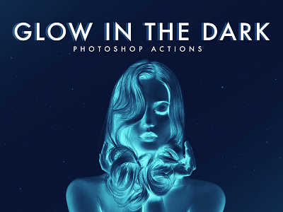 Glow in the dark Photoshop Actions actions bundle dark glow in light painting photoshop presets template the