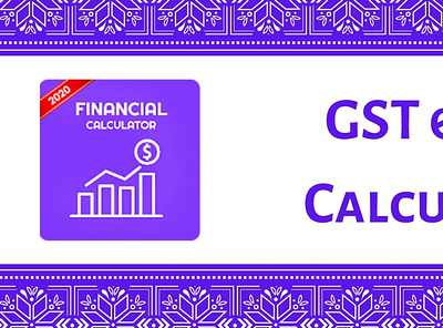 ChristGST Calculator financial calculator gst calculator