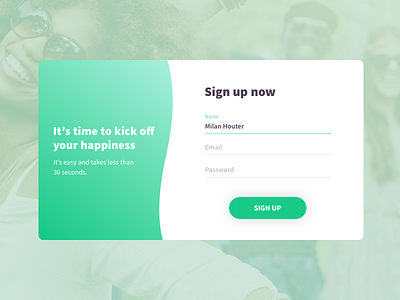 Time to kick off your happiness form green happy happyness register registration sign up sign up form sign up modal sign up now ui web ui website