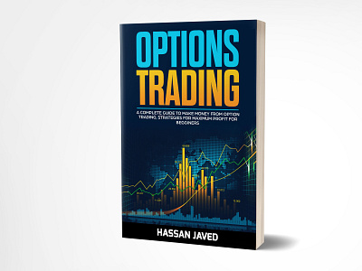 Option Trading 3dbookcover adobe photoshop book cover book cover design branding ebook cover fiverr.com graphicdesign illustration kindlecover option trading options