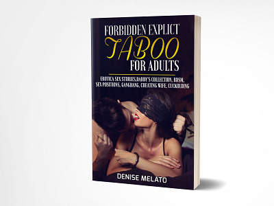 Forbidden Explict Taboo For Adults 3dbookcover adobe photoshop book cover book cover design branding ebook cover fiverr fiverr.com graphicdesign illustration kindlecover taboo