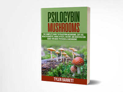 Psilocybin Mushrooms 3dbookcover adobe photoshop book cover book cover design branding ebook cover fiverr.com graphicdesign illustration kindlecover mushrooms