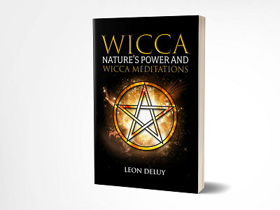 Wicca Nature's Power Wicca Meditation 3dbookcover adobe photoshop book cover book cover design branding dark ebook cover fiverr fiverr.com graphicdesign illustration kindlecover meditation wicca