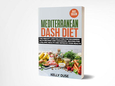 Mediterranean Dash Diet adobe photoshop book cover book cover design branding ebook cover fiverr fiverr.com graphicdesign illustration kindlecover