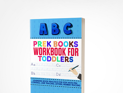 Prek Books Workshop for Toddler 3dbookcover adobe photoshop book cover book cover design branding children books ebook cover fiverr fiverr.com graphicdesign illustration kindlecover
