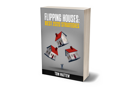 Flipping House 3dbookcover adobe photoshop book cover book cover design brand identity branding ebook cover fiverr fiverrreiviews flat graphicdesign house houseflipping houseflipping illustration kindlecover selfpublishinh