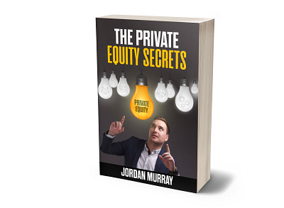 The Private Equity Secrets 3dbookcover adobe photoshop book cover book cover design branding designers ebook cover fiverr fiverr.com fiverrgigs graphicdesign illustration kindlecover professional book cover design selfpub selfpublishes