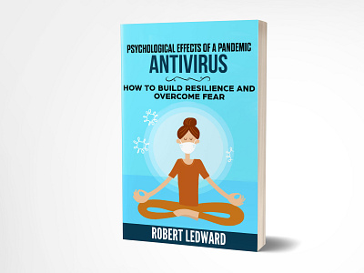 Psychological Effects of Pandemic Anitivirus adobe photoshop amazon antivirus book book design bookcover bookcoverdesign booking branding corona coronavirus ebook ebook cover fiverr fiverr.com graphic graphicdesign illustration kindle cover