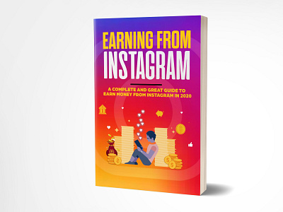 Earning From Instagram adobe photoshop book cover book cover design branding earning from instagram ebook cover fiverr fiverr.com graphicdesign illustration instagram instagram post kindlecover