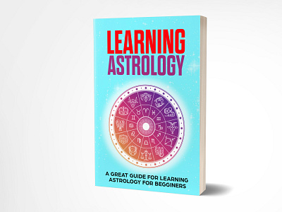 Learning Astrology 3dbookcover adobe adobe photoshop astrology black book book cover book cover design book design booking booklet books ebook cover fiverr fiverr.com graphicdesign kindle cover learning astrology ui vector