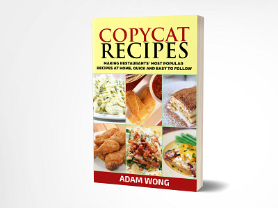 Copycat Recipies 3dbookcover adobe adobe illustrator adobe photoshop book book cover book cover design booking branding copycat ebook cover fiverr fiverr.com graphicdesign illustration kindle cover kindlecover reciies