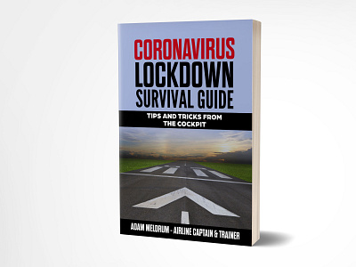 Coronavirus Lockdown Survival Guide