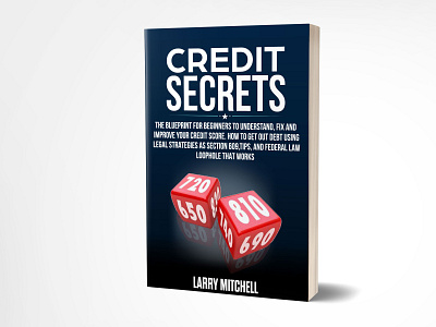 Credit Secrets adobe photoshop black blue book book cover bookcoverdesign brand branding credisecrets ebook ebook cover fiverr fiverr.com fiverrdesign fiverrgigs graphicdesign graphics kindle kindlecover selfpublishing