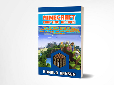 Minecraft Crafting Recipes adobe adobe illustrator adobe photoshop book book cover bookcoverdesign ebook ebook cover fiverr fiverr.com fiverrpro fiverrsellers graphic design graphic designer illustration kindle kindle cover minecraft minecraft crafting recipes selfpublishing