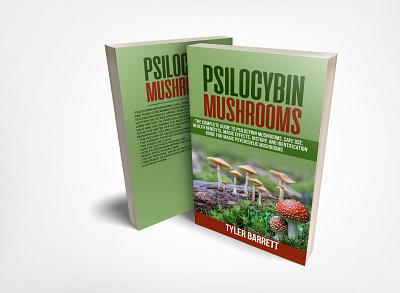 Psilocybin Mushrooms adobe photoshop book book cover book cover design branding ebook fiverr fiverr designer fiverr.com fiverrgigs graphicdesign illustration kindle logo mushrooms nature ui