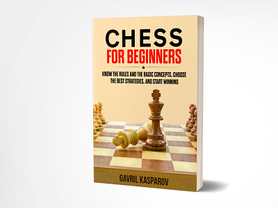 Chess For Beginners amazon amazonkindle bookcover bookcoverdesign bookdesigns branding chess chessforbeginners designer ebook fiverr fiverr.com graphicdesign illustration kindle madeonfiverr selfpublishers