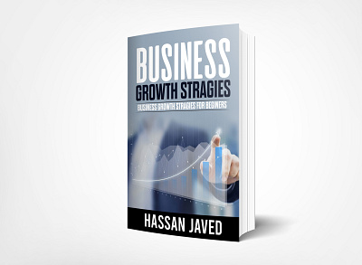 BOOK COVER DESIGN ABOUT BUSINESS GROWTH STRATEGIES 3dbookcover adobe photoshop book cover book cover design design ebook ebook cover fiverrs graphicdesign kindlecover professional book cover design